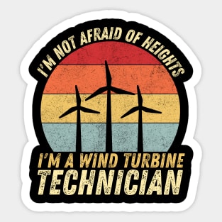 I'm Not Afraid of Heights... I'm a Wind Turbine Technician Sticker